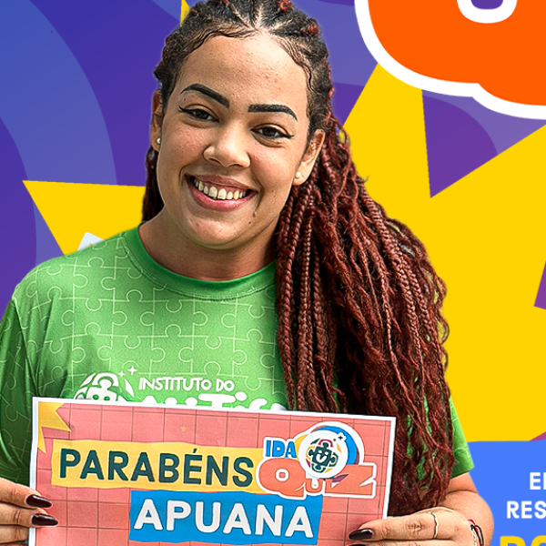 APUANA É A GRANDE VENCEDORA DO IDA QUIZ!